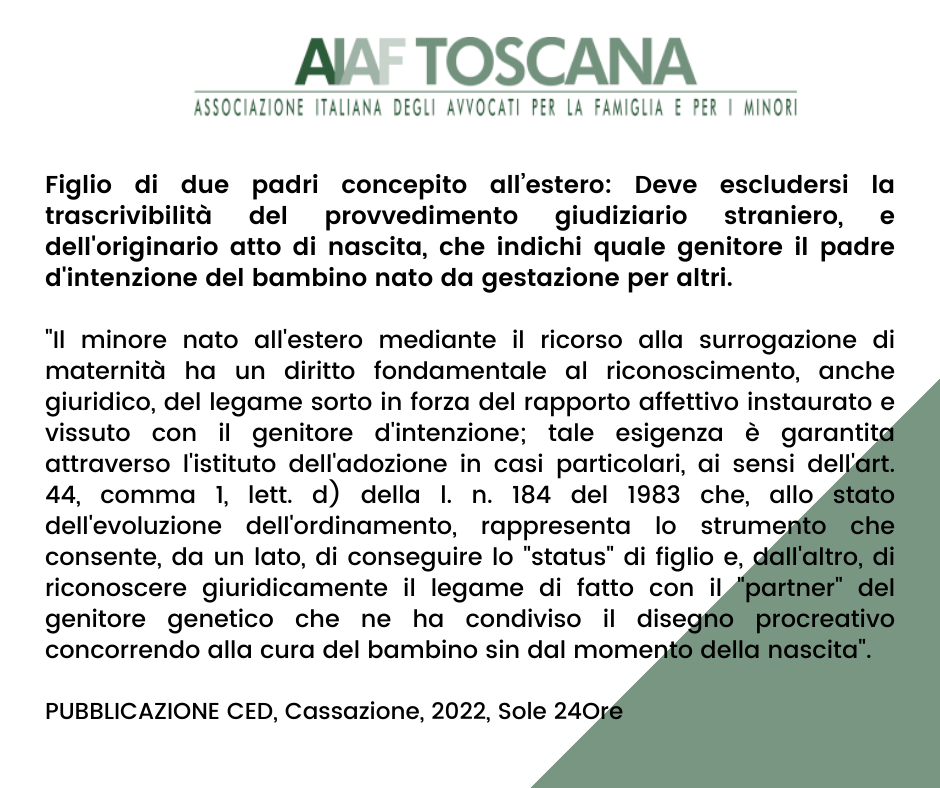 Rassegna Giurisprudenziale: Figlio di due padri concepito all’estero: Deve escludersi la trascrivibilità del provvedimento giudiziario straniero, e dell'originario atto di nascita, che indichi quale genitore il padre d'intenzione del bambino nato da gestazione per altri.